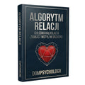 ALGORYTM RELACJI - CHŁODNA KALKULACJA ZAMIAST MOTYLI W BRZUCHU