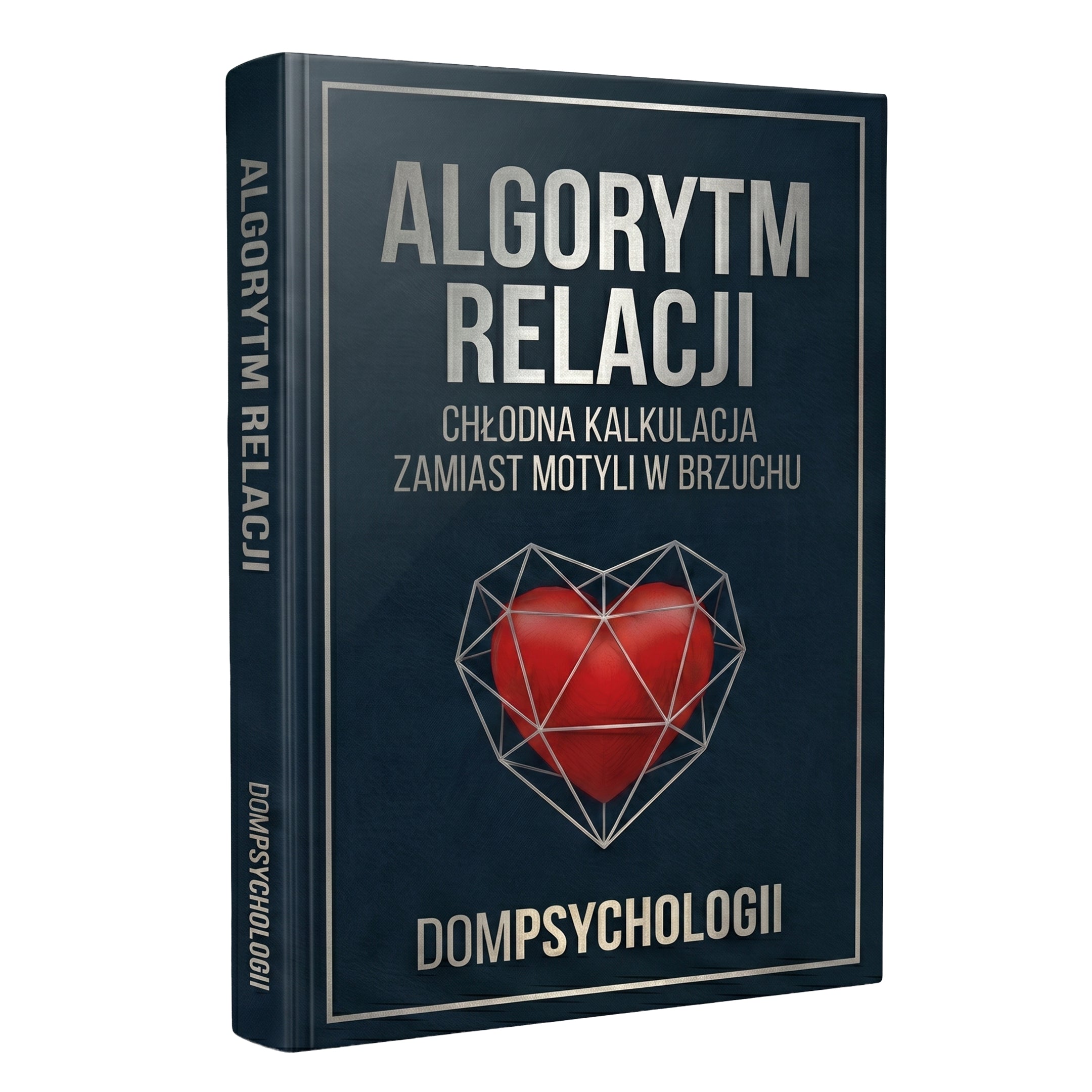 ALGORYTM RELACJI - CHŁODNA KALKULACJA ZAMIAST MOTYLI W BRZUCHU