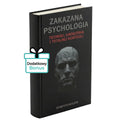 Zakazana psychologia - Ukryte techniki uwodzenia, manipulacji i totalnej kontroli